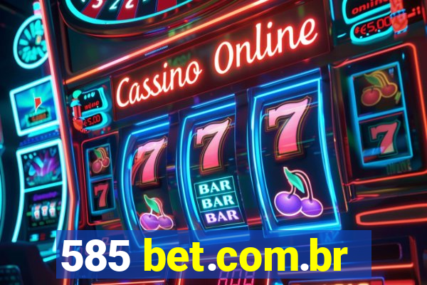 585 bet.com.br